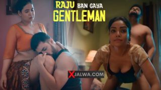 Raju Ban Gaya Gentleman Part 2 E07 2025 Hindi Hot Web Series - Ullu