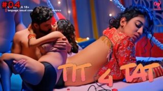 Tit 4 Tat E04 2025 Hindi Hot Web Series – Makhan